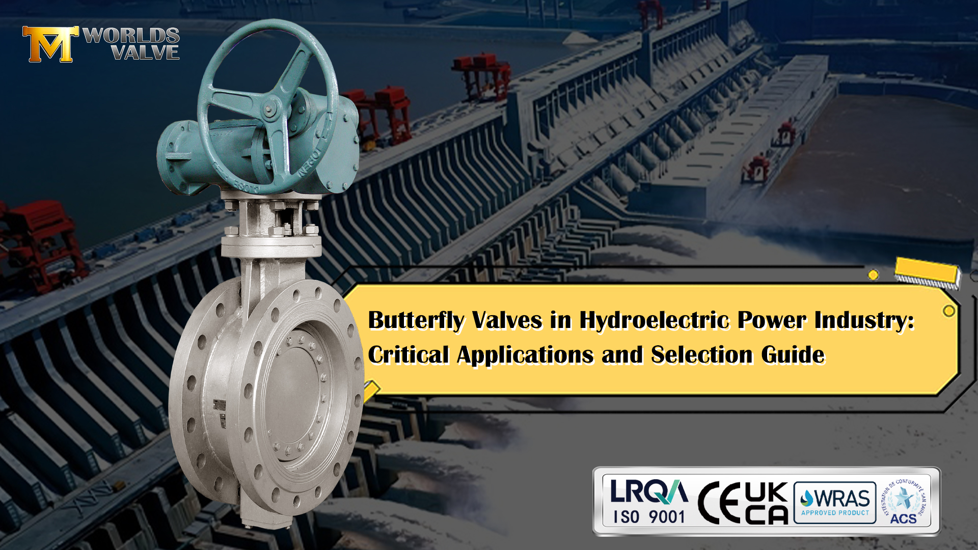 Butterfly Valves in Hydroelectric Power Industry: Kritiska applikationer och urvalsguide