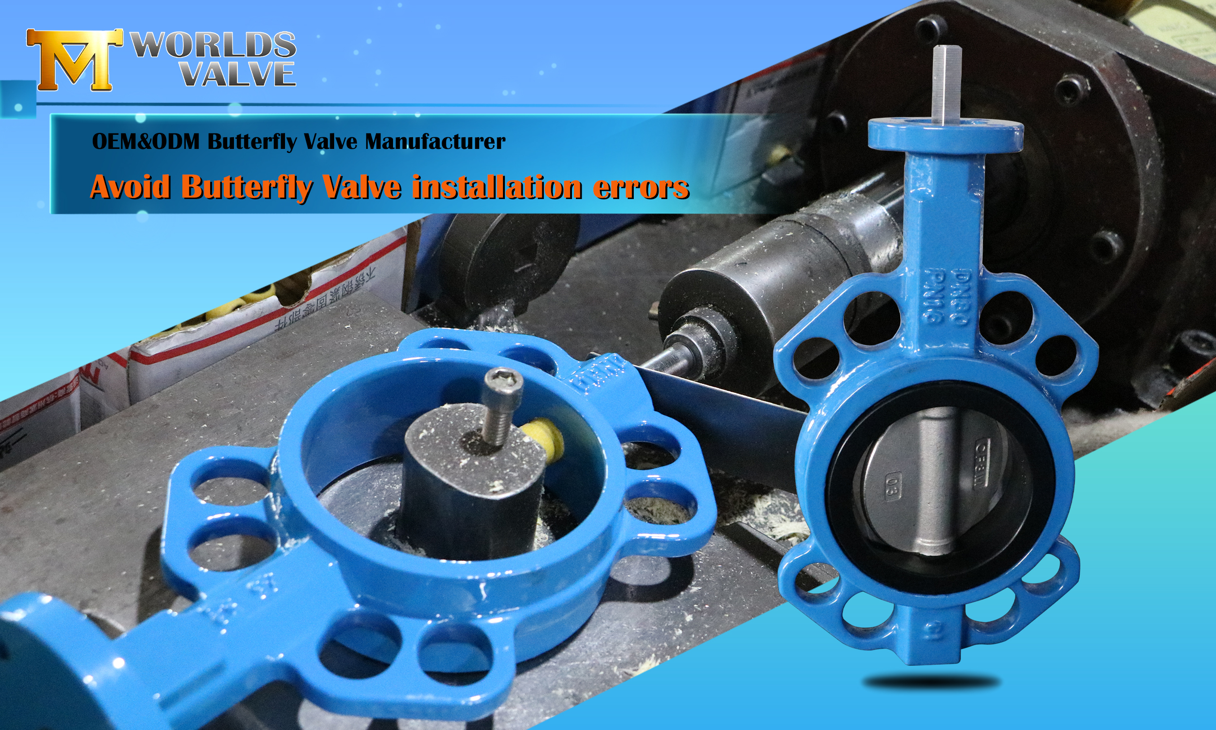 Vanlig installationsfel för fjärilsventil och hur man undviker dem